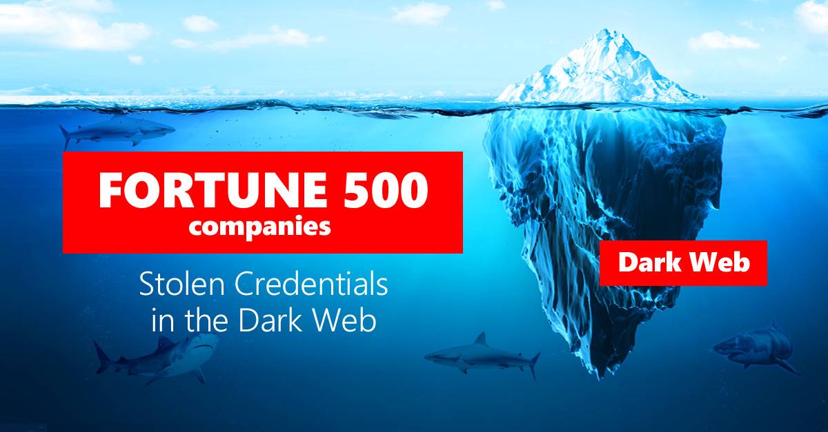 State of Stolen Credentials in the Dark Web from Fortune 500 Companies